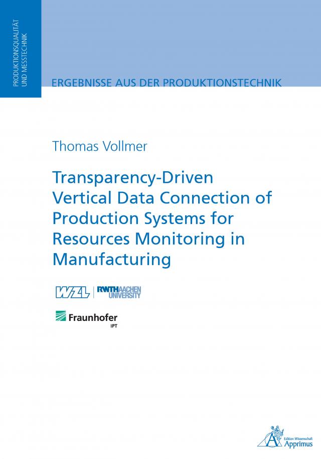 Transparency-Driven Vertical Data Connection of Production Systems for Resources Monitoring in Manufacturing