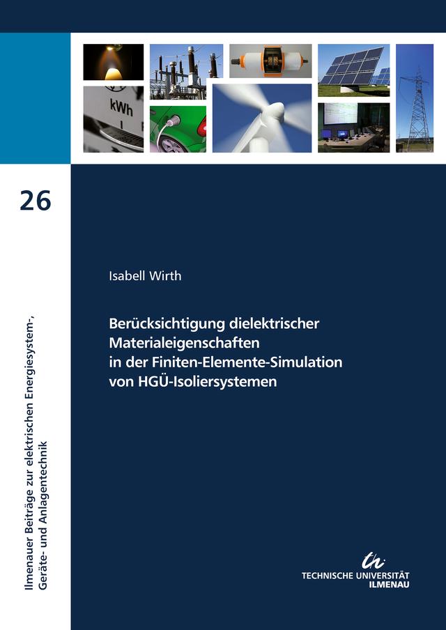 Berücksichtigung dielektrischer Materialeigenschaften in der Finiten-Elemente-Simulation von HGÜ-Isoliersystemen