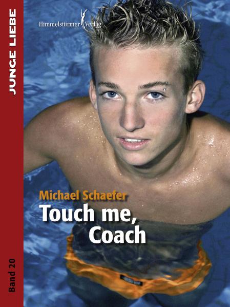 Touch me, coach