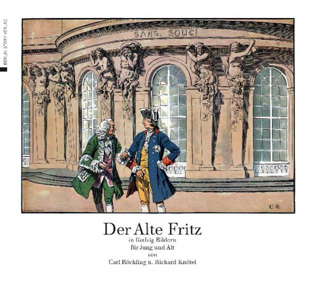 Der Alte Fritz in fünfzig Bildern für Jung und Alt