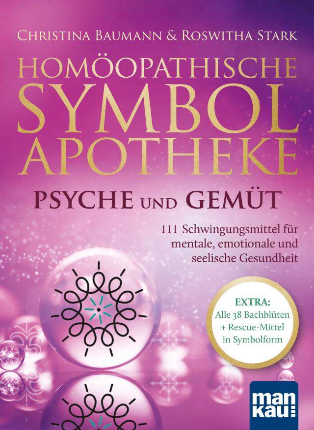 Homöopathische Symbolapotheke – Psyche und Gemüt