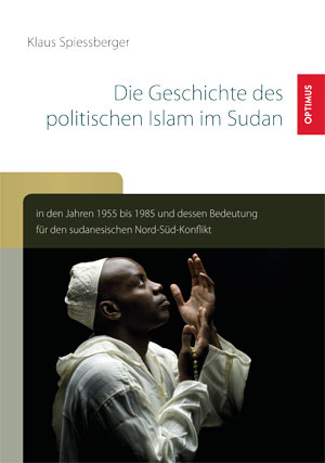 Die Geschichte des politischen Islam im Sudan in den Jahren 1955 bis 1985