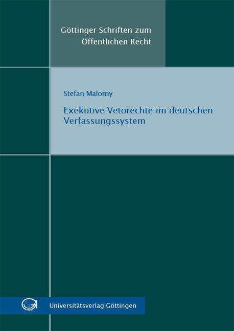 Exekutive Vetorechte im deutschen Verfassungssystem