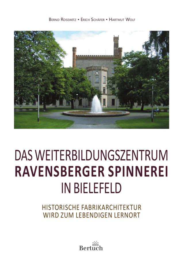 Das Weiterbildungszentrum Ravensberger Spinnerei in Bielefeld
