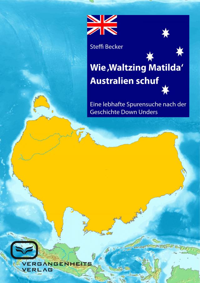 Wie 'Waltzing Matilda' Australien ins Leben rief