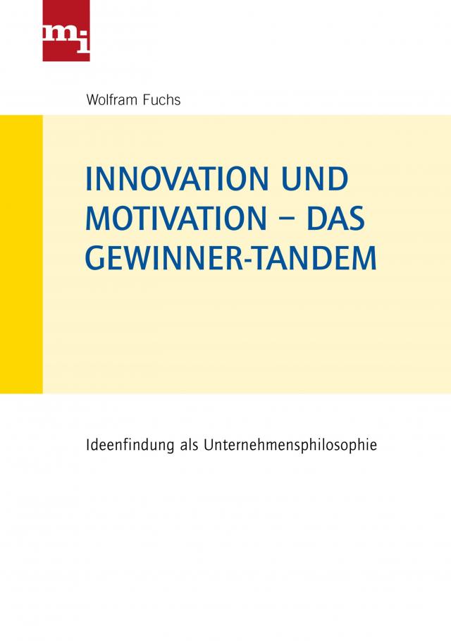 Innovation und Motivation – das Gewinner-Tandem