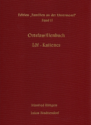 Ortsfamilienbuch Löf und Kattenes 1676-1987