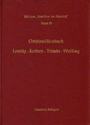 Ortsfamilienbuch Lonnig - Kerben - Trimbs - Welling 1659-1987