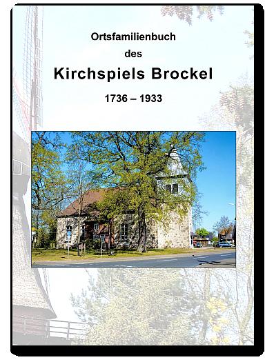 Ortsfamilienbuch des Kirchspiels Brockel 1736-1933