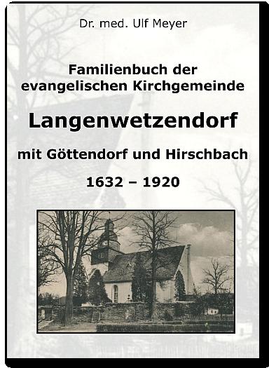 Familienbuch der evangelischen Kirchgemeinde Langenwetzendorf 1632 -1920