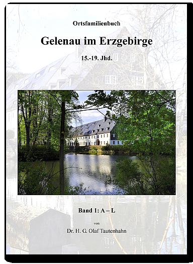 Ortsfamilienbuch Gelenau im Erzgebirge / Sachsen 15.-19. Jhd.