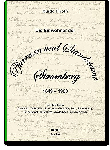 Die Einwohner der Pfarreien und Standesamt Stromberg 1649 – 1900