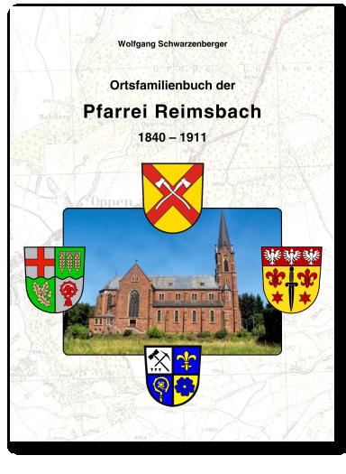 Ortsfamilienbuch der Pfarrei Reimsbach 1840 – 1911