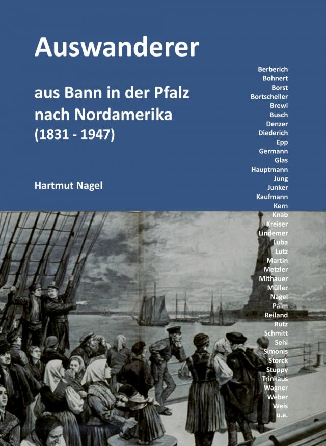 Auswanderer aus Bann in der Pfalz nach Nordamerika (1831 - 1937)