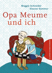 Opa Meume und ich Tulipan Kleiner Roman  