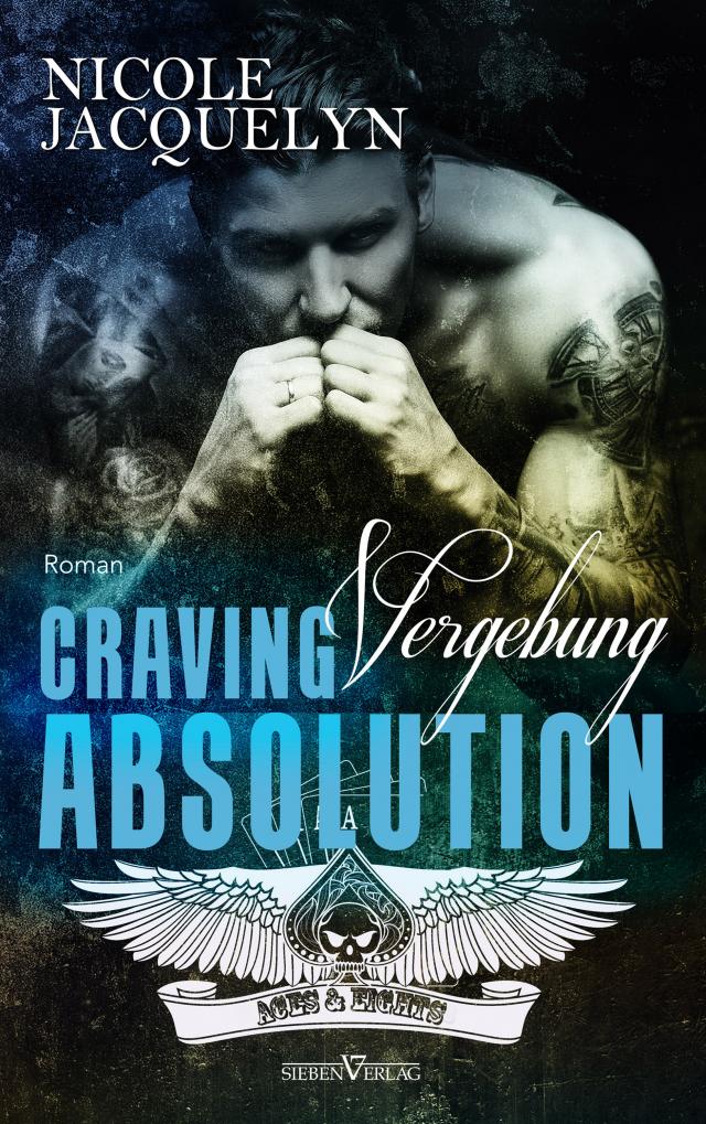 Craving Absolution - Vergebung Aces and Eights MC  