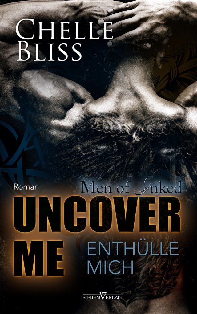 Uncover me - Enthülle mich Men of Inked  