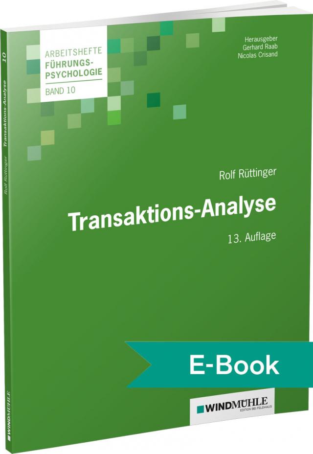 Transaktions-Analyse Arbeitshefte Führungspsychologie  