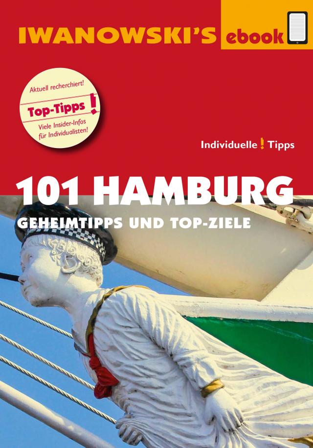 101 Hamburg - Reiseführer von Iwanowski Iwanowski's 101  