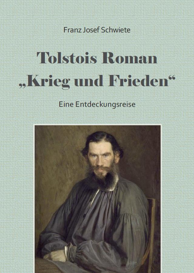 Tolstois Roman Krieg und Frieden - eine Entdeckungsreise