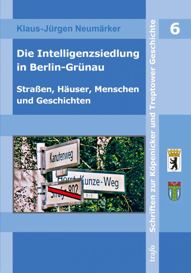 Die Intelligenzsiedlung in Berlin-Grünau