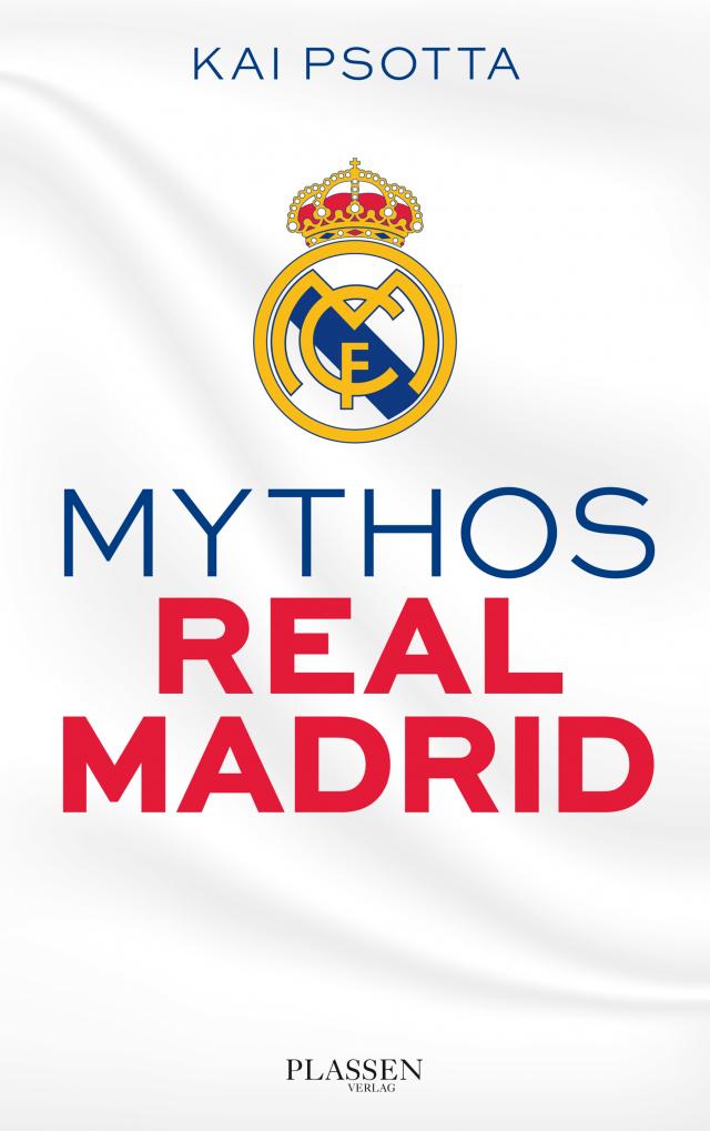 Mythos Real Madrid