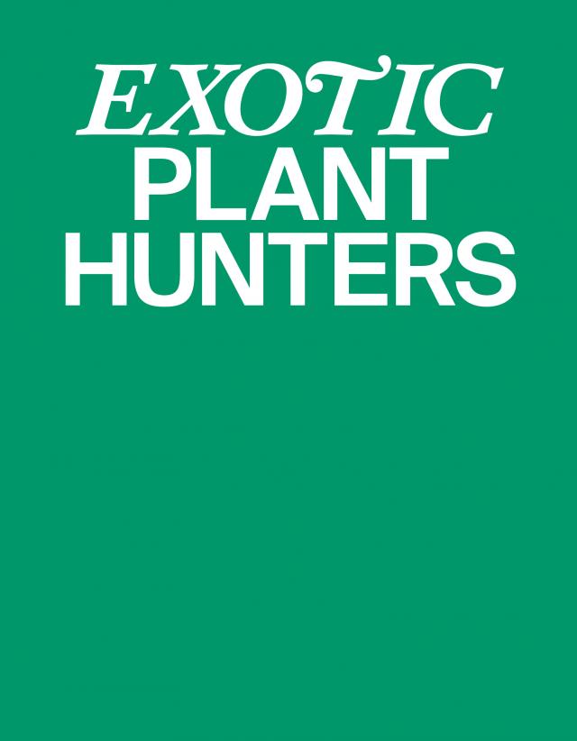 Exotic Plant Hunters