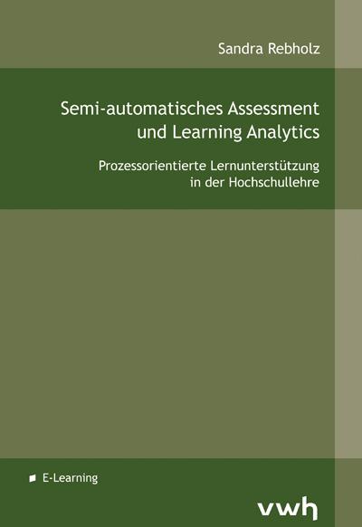 Semi-automatisches Assessment und Learning Analytics