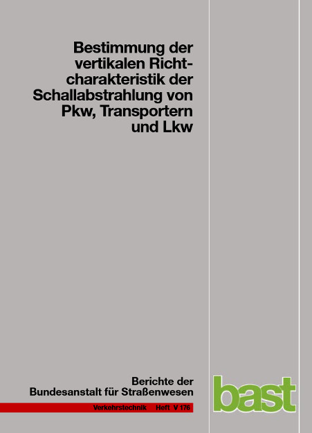 Bestimmung der vertikalen Richtcharakteristik der Schallausbreitung von PKW, Transportern und LKW