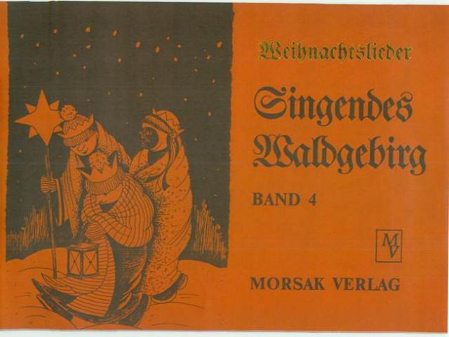 Singendes Waldgebirg, Band 4