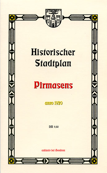 Pirmasens 1920, Historischer Stadtplan