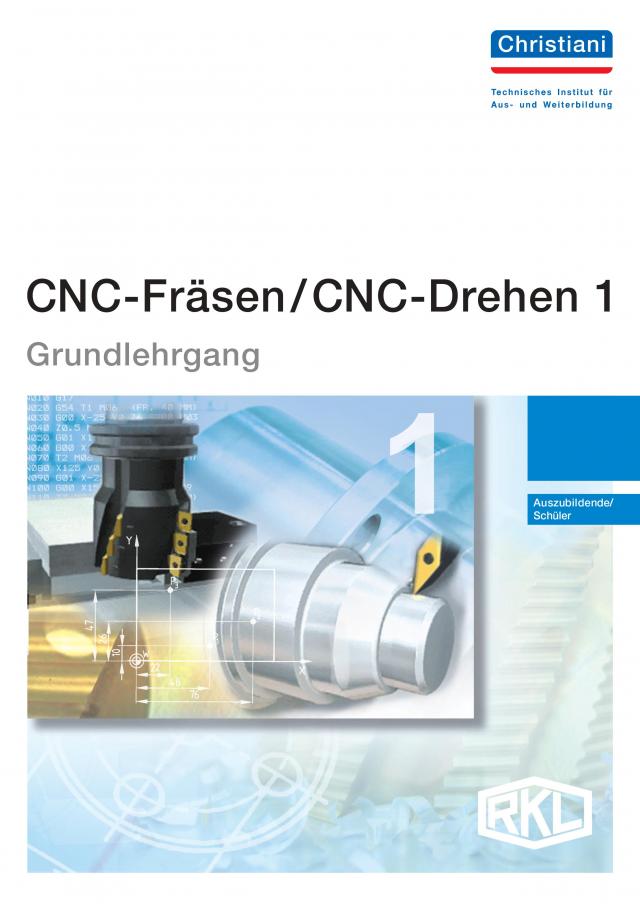 CNC-Fräsen / CNC-Drehen 1 - Grundlehrgang