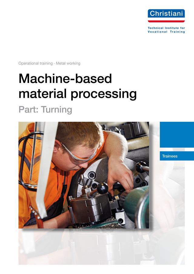 Machine-based material processing - Part: Turning