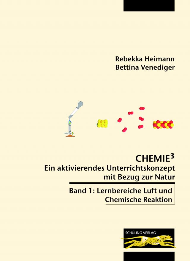 Chemie³ - Ein aktivierendes Unterrichtskonzept mit Bezug zur Natur