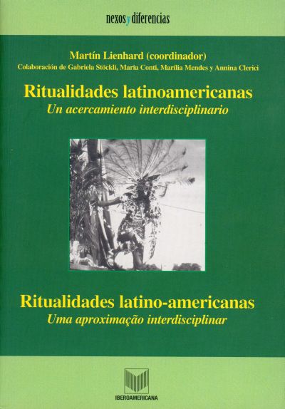 Ritualidades latinoamericanas Nexos y Diferencias. Estudios de la Cultura de América Latina  