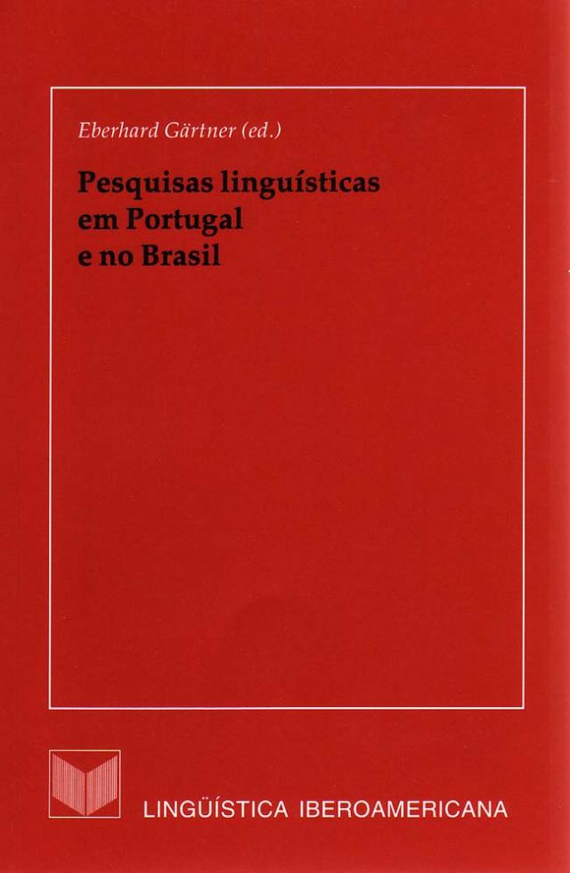 Pesquisas linguísticas em Portugal e no Brasil Lingüística Iberoamericana  