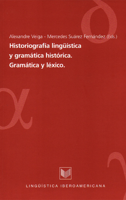 Historiografía lingüística y gramática histórica Lingüística Iberoamericana  