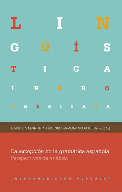 La excepción en la gramática española Lingüística Iberoamericana  