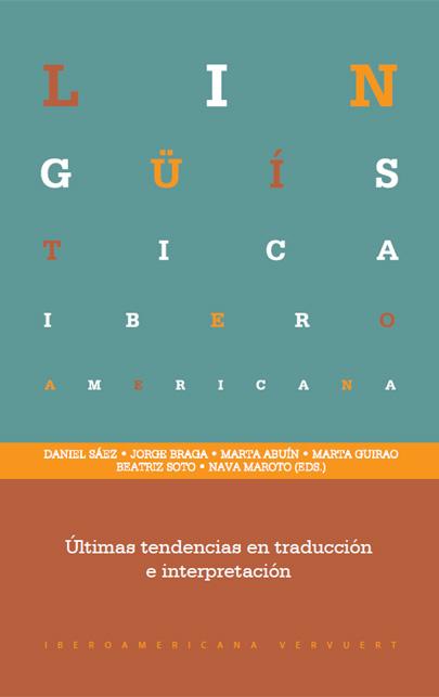 Últimas tendencias en traducción e interpretación Lingüística Iberoamericana  