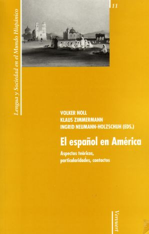 El español en América Lengua y Sociedad en el Mundo Hispánico  