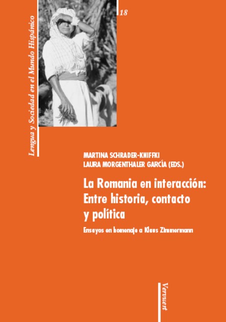 La Romania en interacción: Entre historia, contacto y política Lengua y Sociedad en el Mundo Hispánico  