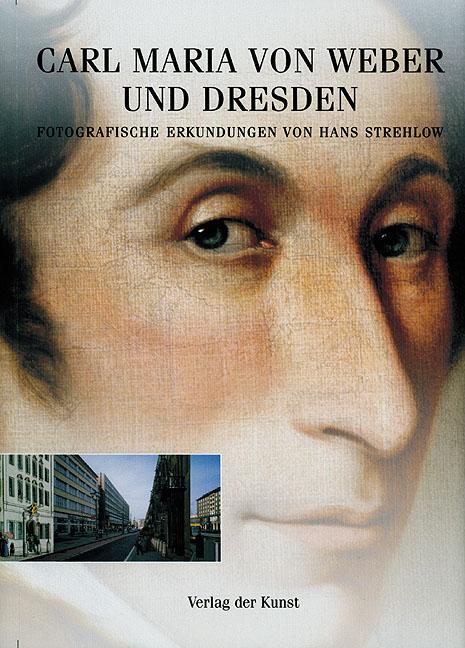 Carl Maria von Weber und Dresden