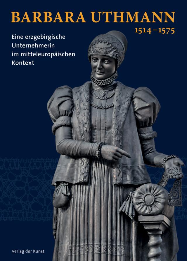Barbara Uthmann 1514–1575