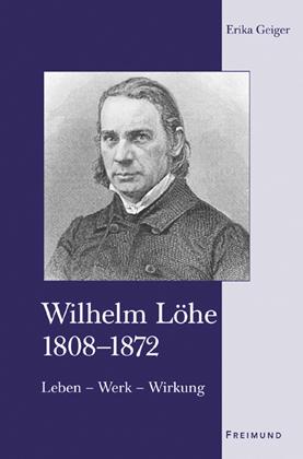 Wilhelm Löhe 1808-1872