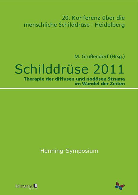 Schilddrüse 2011 - Henning-Symposium