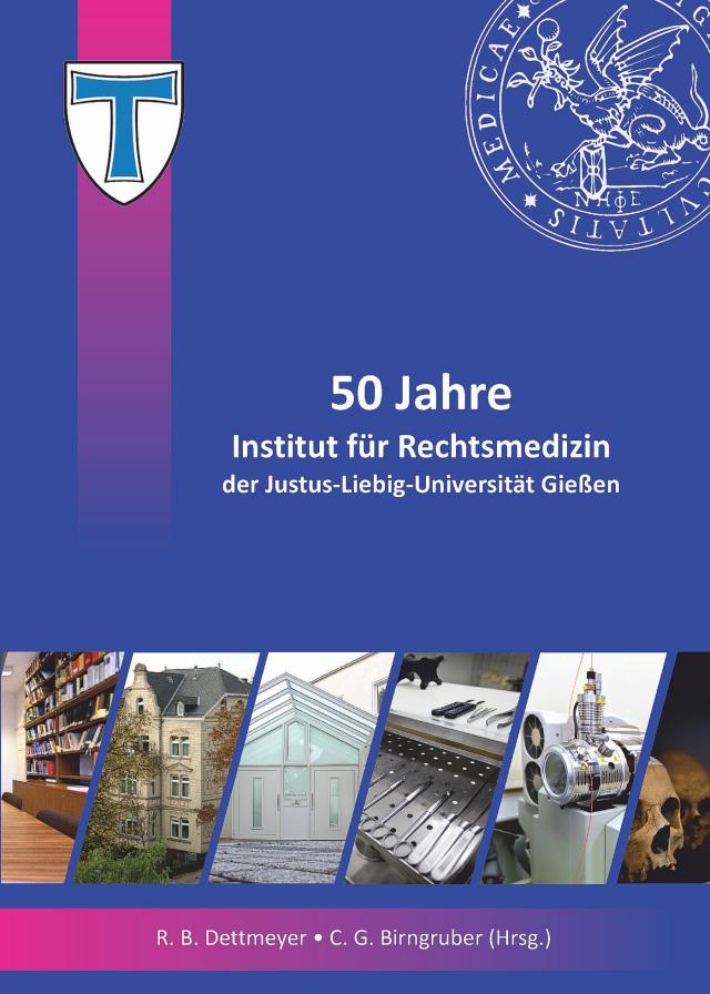 50 Jahre Institut für Rechtsmedizin