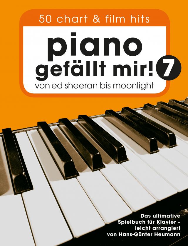 Piano gefällt mir! 50 Chart und Film Hits - Band 7