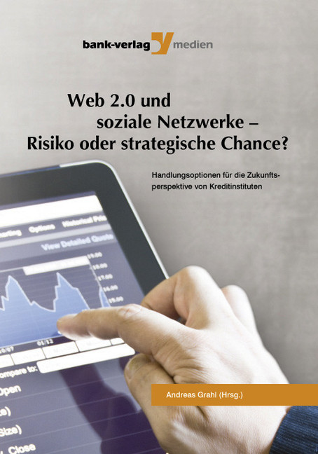 Web 2.0 und soziale Netzwerke - Risiko oder strategische Chance