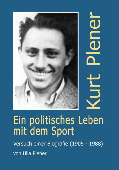 Kurt Plener - Ein politisches Leben für den Sport