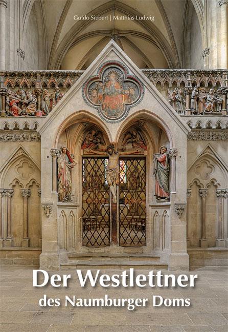 Der Westlettner des Naumburger Doms